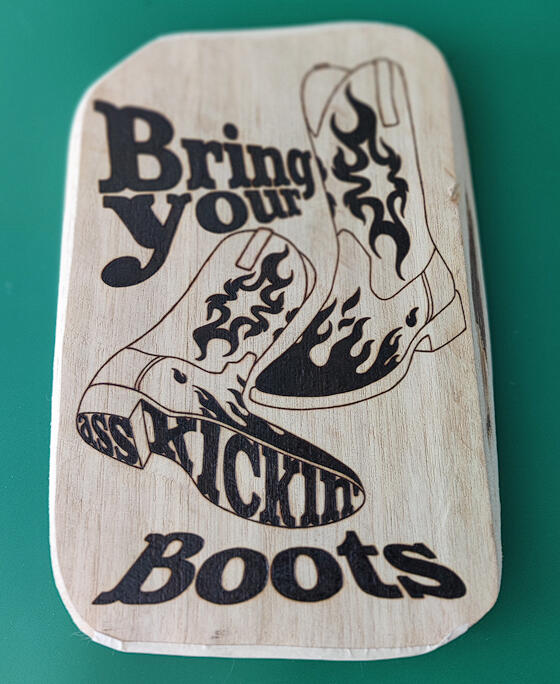 Bring your ass kickin' boots